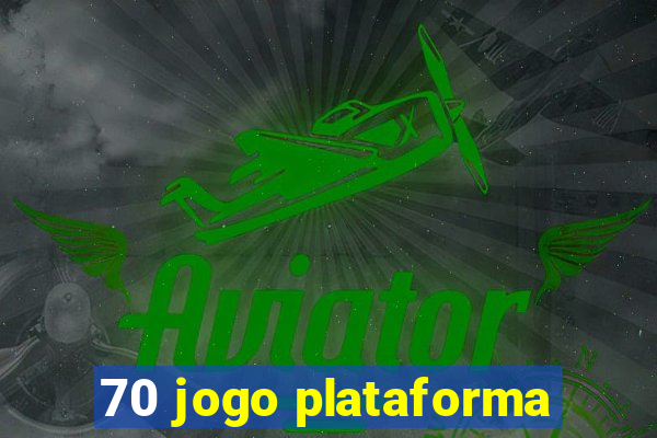 70 jogo plataforma